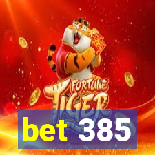 bet 385